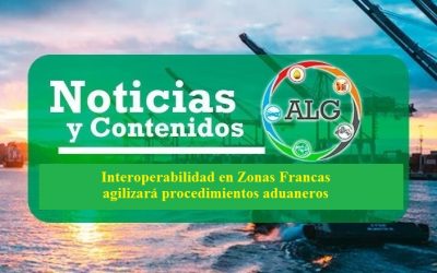 Interoperabilidad en zonas francas agilizará procedimientos aduaneros